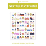 Won't You Be My Neighbour - Quilt Pattern by Pen and Paper Patterns